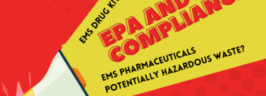 EMS Drug Kit Transition Webinars Series – Hazardous Medication Waste and Disposal 